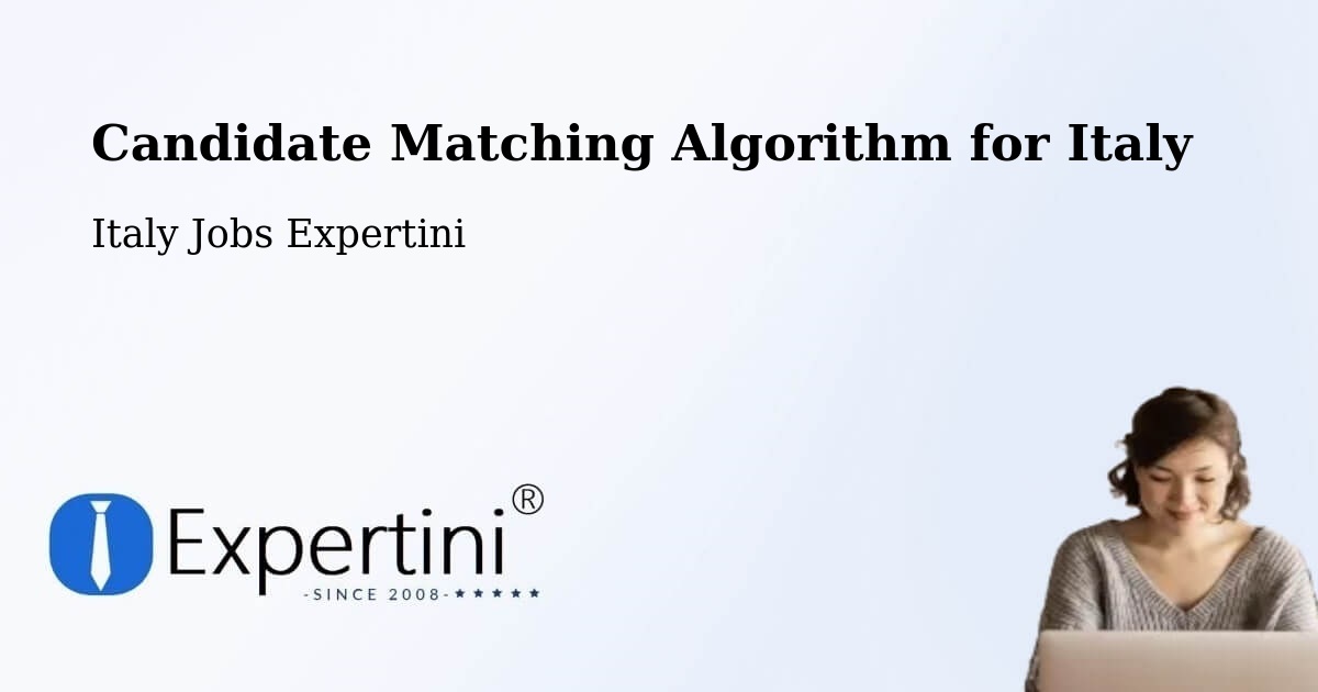 Candidate Matching Algorithm Overview – Belluno - Italy Jobs Expertini