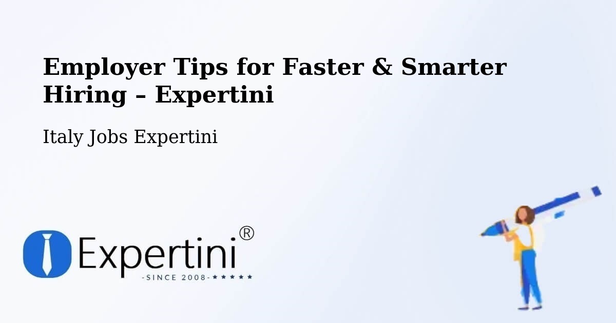 Employer Tips for Hiring & Recruitment – Belluno - Belluno, Italy Jobs Expertini